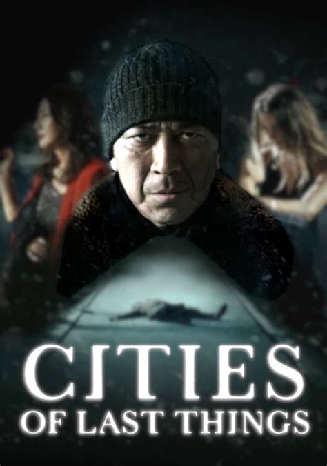 cities of last things|Watch Cities of Last Things .